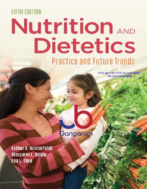 Nutrition & Dietetics Practice and Future Trends 5th Edition