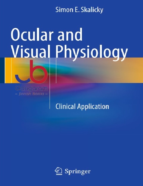 Ocular and Visual Physiology Clinical Application 1st ed