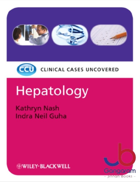 Hepatology Clinical Cases Uncovered 1st Edition