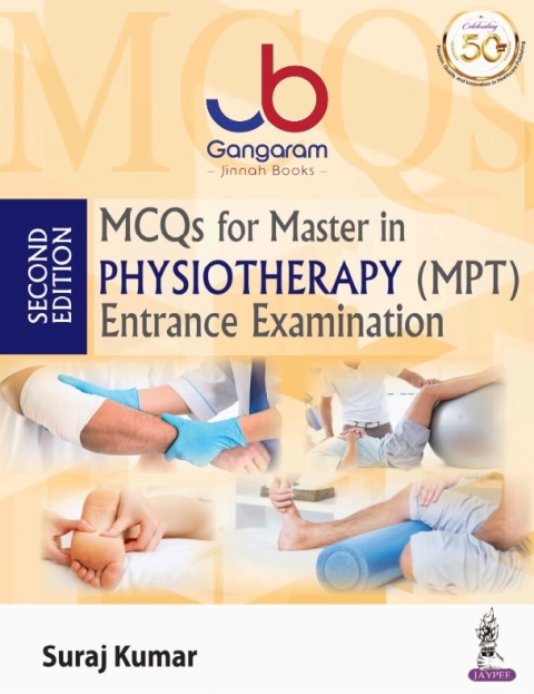 MCQS FOR MASTER IN PHYSIOTHERAPY (MPT) ENTRANCE EXAMINATION