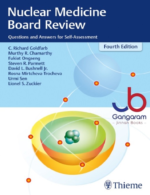 Nuclear Medicine Board Review Questions and Answers for Self-Assessment 4th Edition