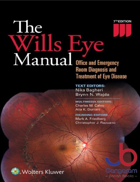 The Wills Eye Manual Office and Emergency Room Diagnosis and Treatment of Eye Disease Seventh Edition