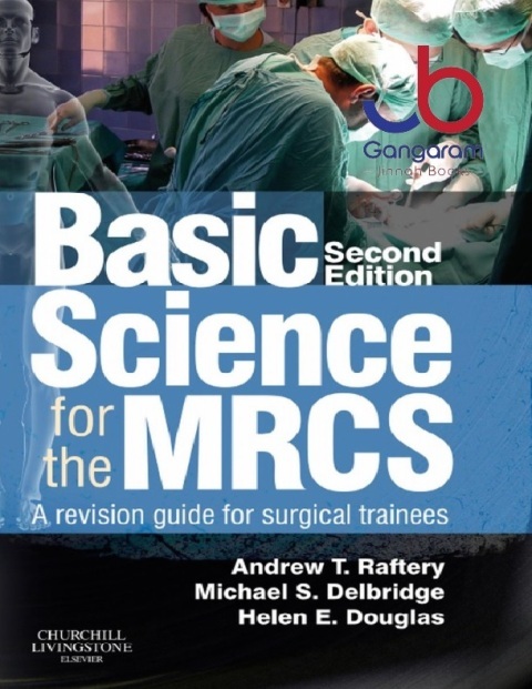Basic Science for the MRCS A Revision Guide for Surgical Trainees