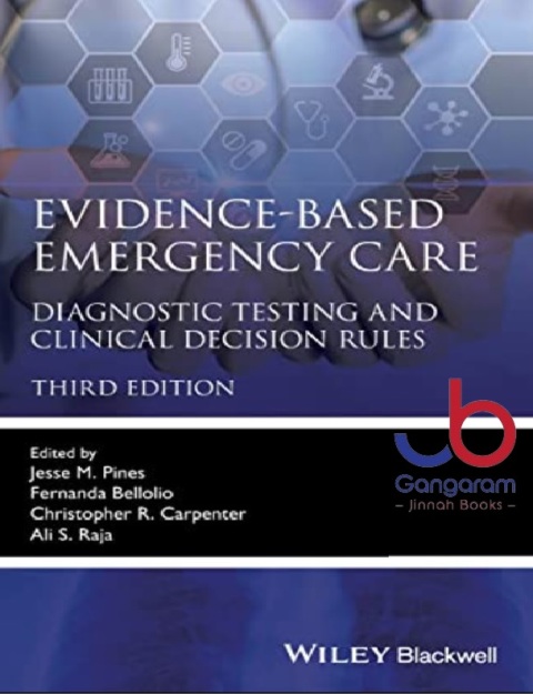 Evidence-Based Emergency Care Diagnostic Testing and Clinical Decision Rules 3rd Edition