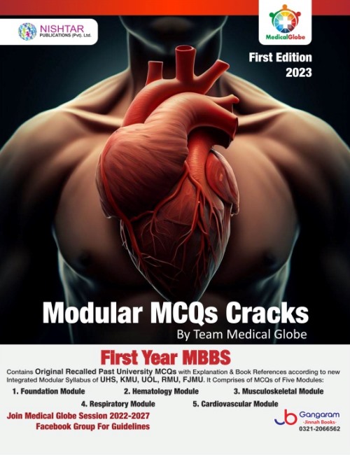Modular MCQs Cracks by Team Medical Globe First Year MBBS