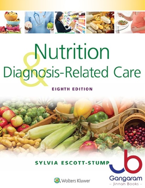 Nutrition and Diagnosis-Related Care Eighth Edition