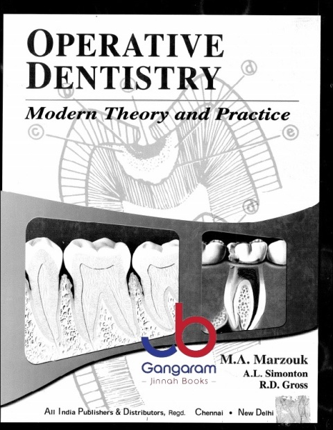 OPERATIVE DENTISTRY MODERN THEORY AND PRACTICE