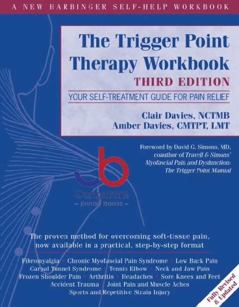 The Trigger Point Therapy Workbook Your Self-Treatment Guide for Pain Relief (A New Harbinger Self-Help Workbook)