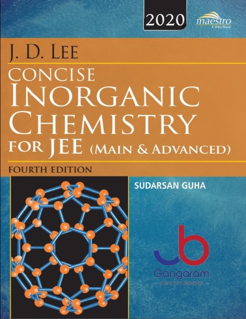Wiley's J.D. Lee Concise Inorganic Chemistry for JEE (Main & Advanced) 4th edition