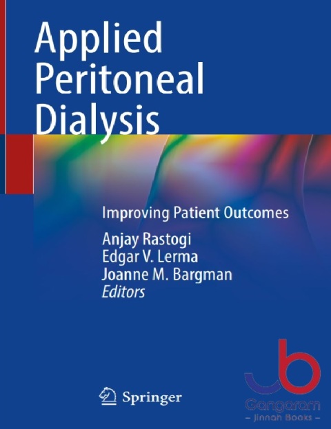 Applied Peritoneal Dialysis Improving Patient Outcomes 1st ed. 2021 Edition