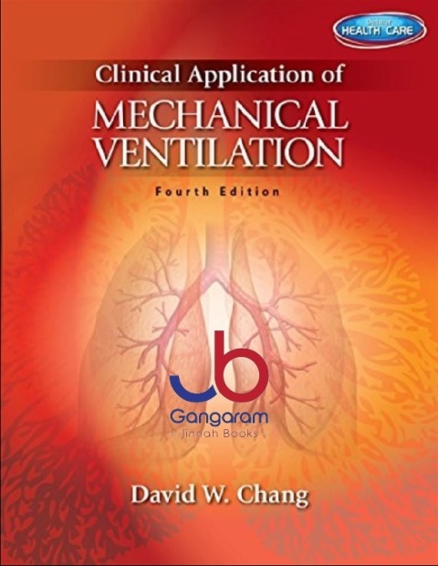 Clinical Application of Mechanical Ventilation 4th Edition