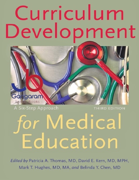 Curriculum Development for Medical Education A Six-Step Approach third edition
