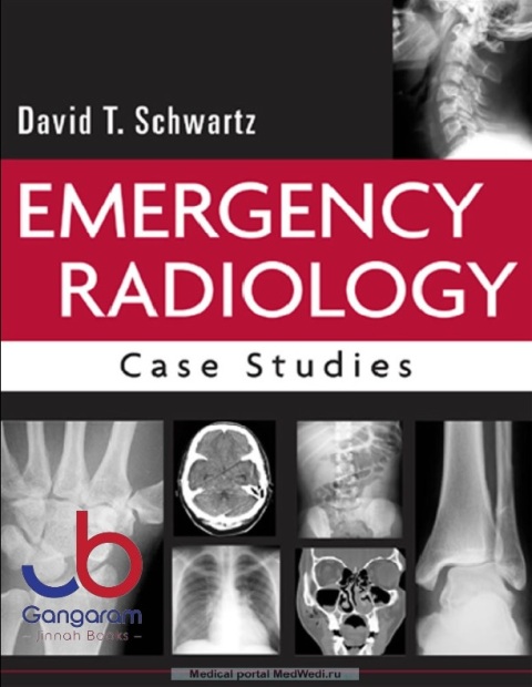 Emergency Radiology Case Studies 1st Edition