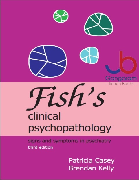 Fish's Clinical Psychopathology Signs and Symptoms in Psychiatry 3rd Edition