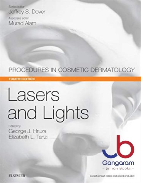 Lasers and Lights Procedures in Cosmetic Dermatology Series 4th Edition