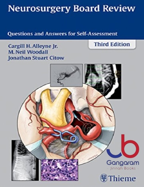 Neurosurgery Board Review Questions and Answers for Self-Assessment 3rd Edition