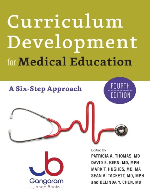 Curriculum Development for Medical Education A Six-Step Approach fourth edition