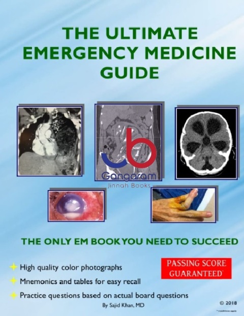 The Ultimate Emergency Medicine Guide The only EM book you need to succeed.