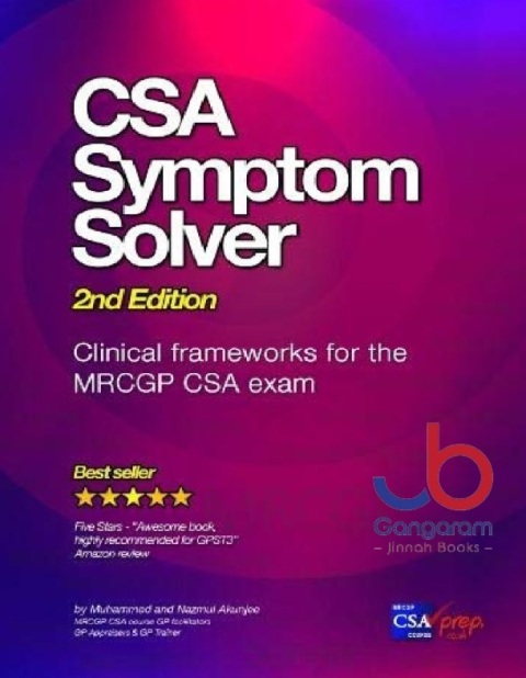 CSA Symptom Solver 2nd edition Clinical Frameworks for the MRCGP CSA Exam