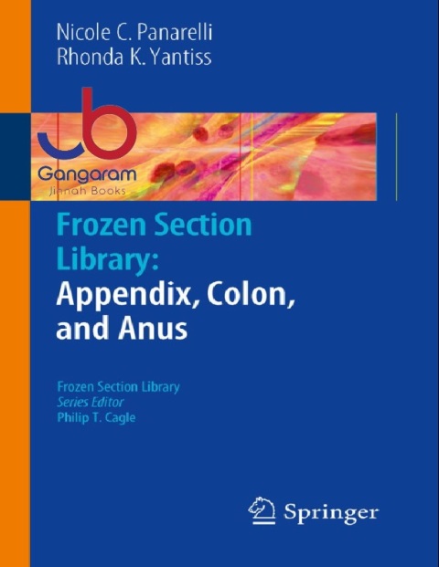 Frozen Section Library Appendix, Colon, and Anus (Frozen Section Library, 4) 2010th Edition