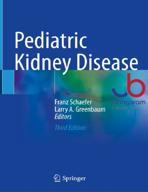 Pediatric Kidney Disease Third Edition
