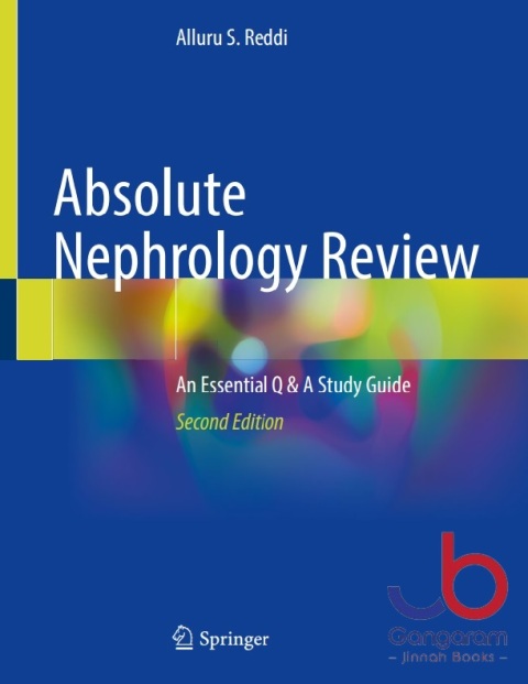 Absolute Nephrology Review An Essential Q & A Study Guide 2nd ed. 2022 Editions