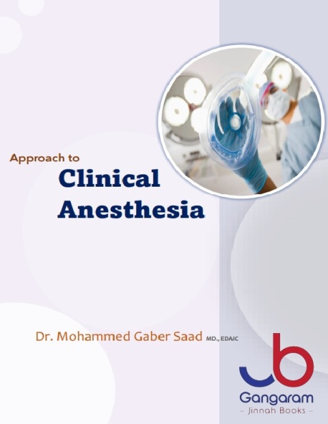Approach to Clinical Anesthesia