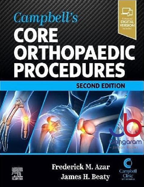 Campbell’s Core Orthopaedic Procedures 2nd Edition