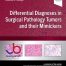 Differential Diagnoses in Surgical Pathology Tumors and their Mimickers A Volume in the Foundations in Diagnostic Pathology series 1st Edition