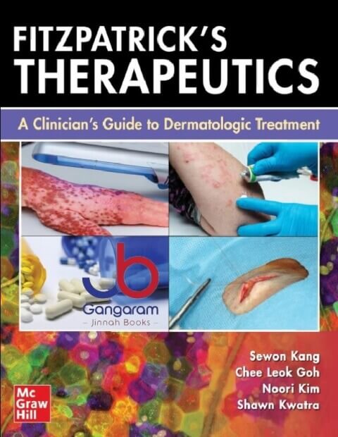 Fitzpatrick's Therapeutics A Clinician's Guide to Dermatologic Treatment 1st Edition