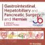 Gastrointestinal, Hepatobiliary and Pancreatic Surgery and Hernias