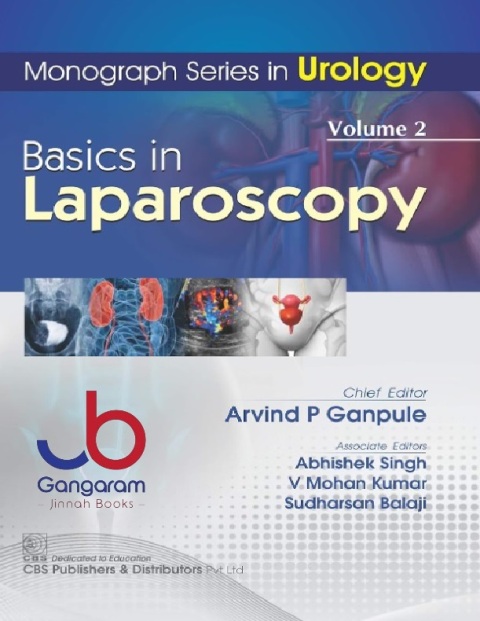 MONOGRAPH SERIES IN UROLOGY BASICS IN LAPAROSCOPY VOL 2