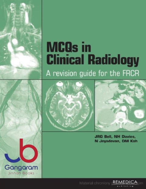 McQs in Clinical Radiology A Revision Guide for the Frcr 1st Edition