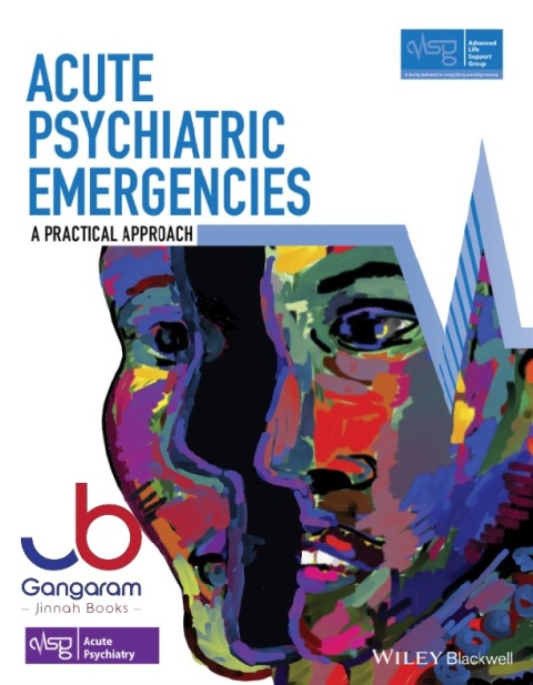 Acute Psychiatric Emergencies (Advanced Life Support Group) 1st Edition