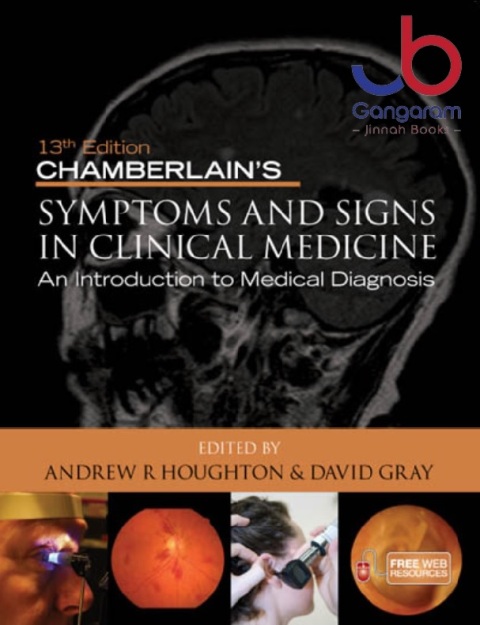 Chamberlain's Symptoms and Signs in Clinical Medicine An Introduction to Medical Diagnosis 13th Edition