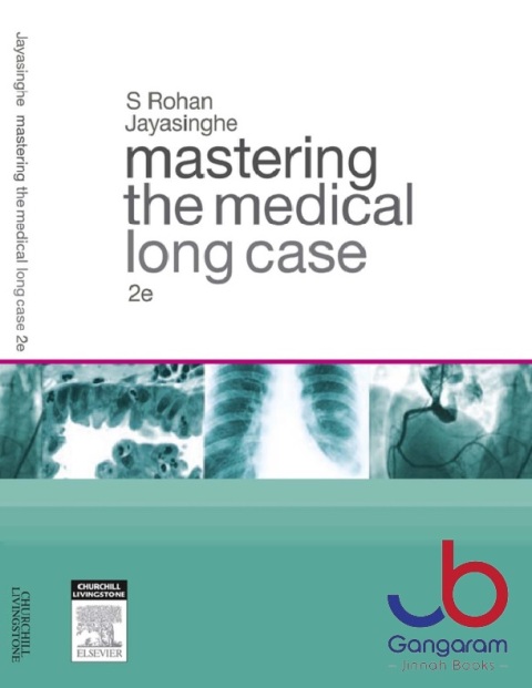 Mastering the Medical Long Case 2nd Edition
