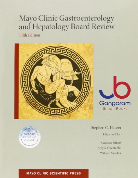 Mayo Clinic Gastroenterology and Hepatology Board Review 5th Edition