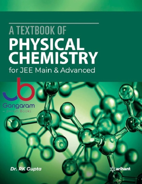 A Textbook of Physical Chemistry for JEE Main and Advanced 2020 (Old Edition)