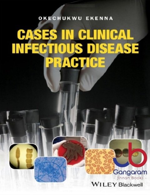 Cases in Clinical Infectious Disease Practice 1st Edition
