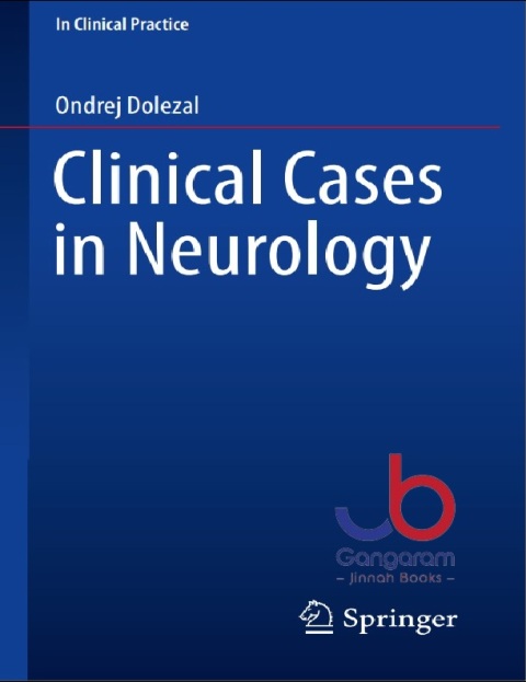 Clinical Cases in Neurology (In Clinical Practice) 1st ed. 2019 Edition