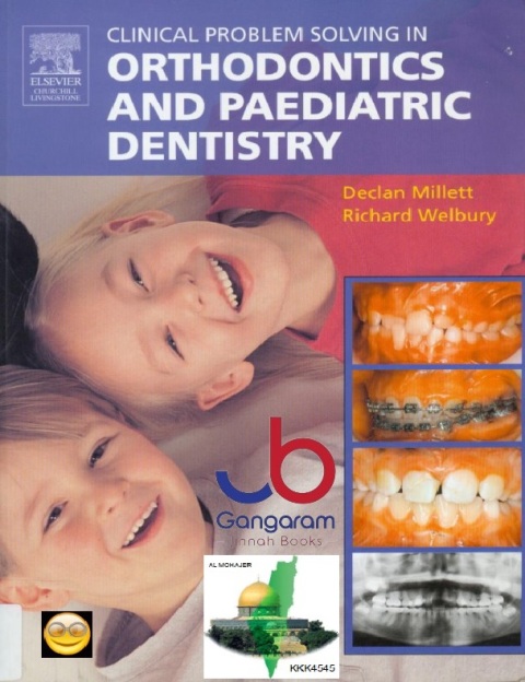 Clinical Problem Solving in Orthodontics and Paediatric Dentistry 1st Edition