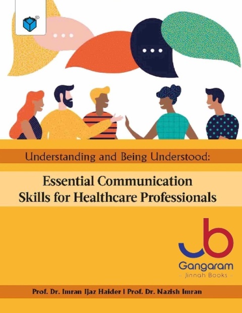 Essential Communication Skills for Healthcare Professionals