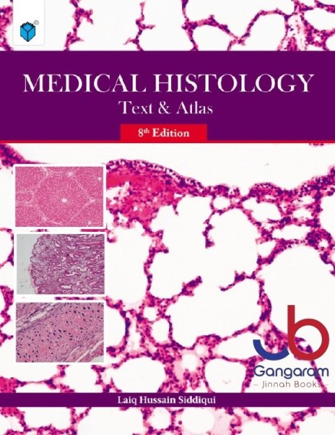 MEDICAL HISTOLOGY TEXT & ATLAS