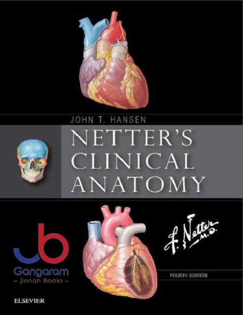 Netter's Clinical Anatomy (Netter Basic Science) 4th Edition