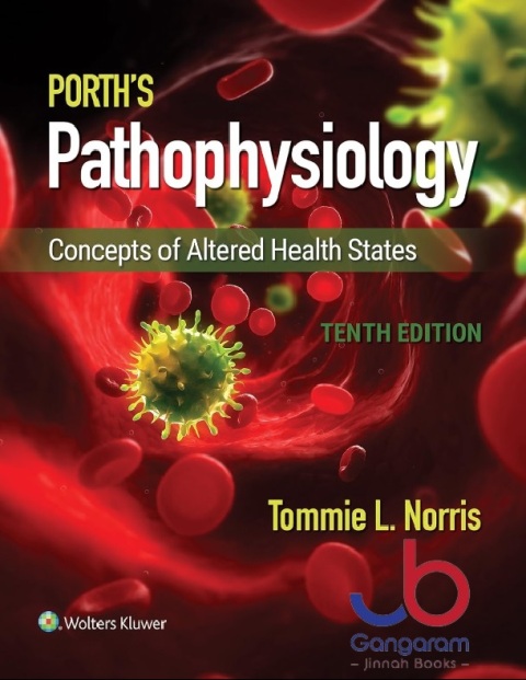 Porth's Pathophysiology Concepts of Altered Health States 2 Vol Set