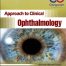 APPROACH TO CLINICAL OPHTHALMOLOGY