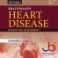 BRAUNWALD’S HEART DISEASE REVIEW & ASSESSMENT