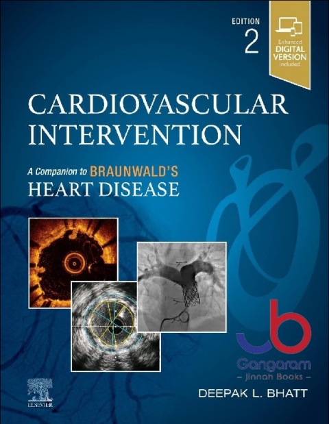 Cardiovascular Intervention A Companion to Braunwald’s Heart Disease 2nd Edition