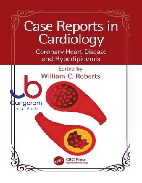 Case Reports in Cardiology Coronary Heart Disease and Hyperlipidemia