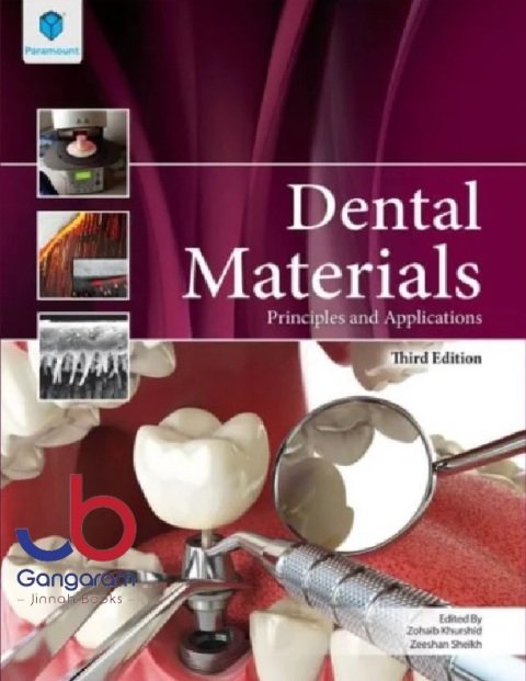 DENTAL MATERIALS PRINCIPLES & APPLICATIONS 3ED PB 2018